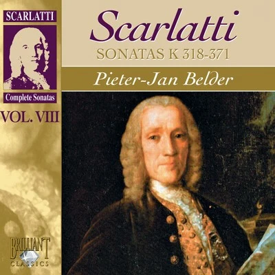 Pieter-Jan Belder Scarlatti: Sonatas, Vol. VIII, Kk. 318-371