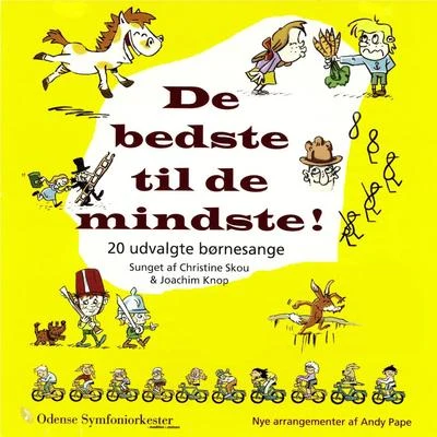 Odense Symfoniorkester De bedste til de mindste! (20 udvalgte børnesange)