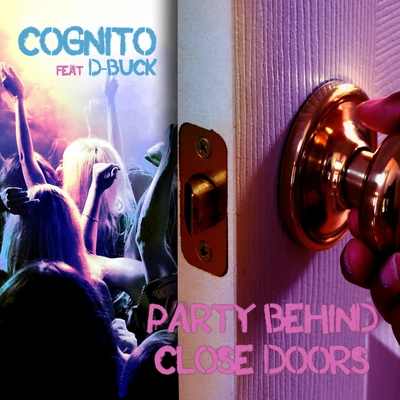 Cognito Party Behind Close Doors