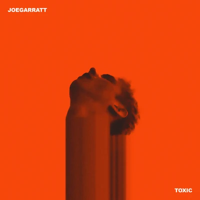 joegarratt Toxic