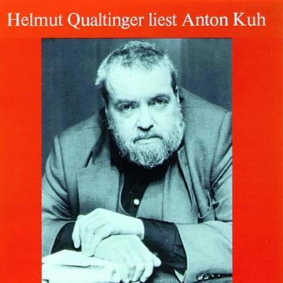 Helmut Qualtinger Helmut Qualtinger liest Anton Kuh