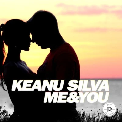 Keanu Silva Me & You