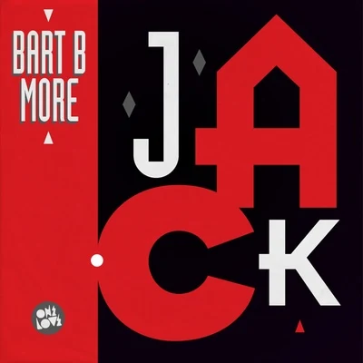 Bart B More Jack - EP