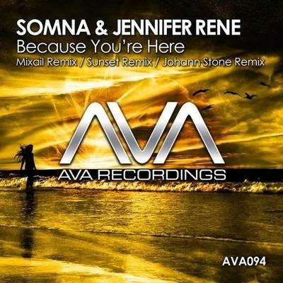 Somna Because Youre Here (Remixes)