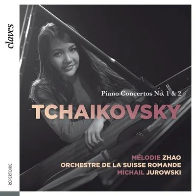 Mélodie Zhao/Claves Tchaikovsky, Piano Concertos No. 1 & 2