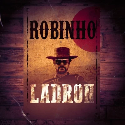 Robinho El Ladrón