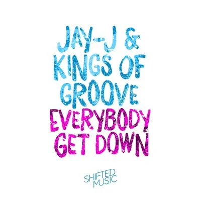 Jay-J Everybody Get Down