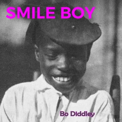 Bo Diddley Smile Boy