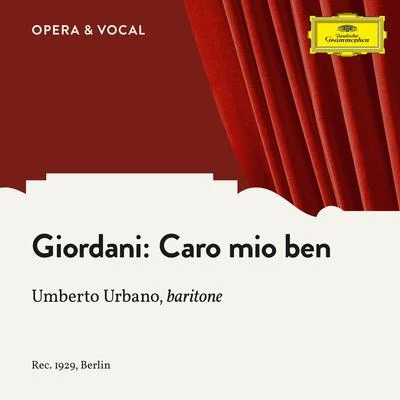 Unknown Orchestra/Umberto Urbano Giordani: Caro mio ben