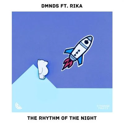 Rika/DMNDS The Rythm of the Night