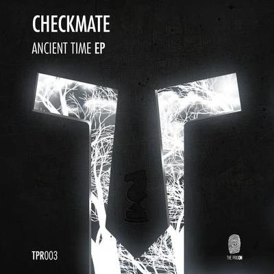 Checkmate Ancient Times EP