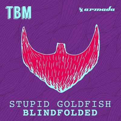 Stupid Goldfish Blindfolded