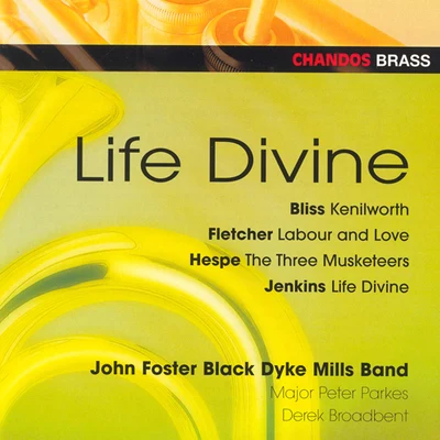 Black Dyke Mills Band BLACK DYKE MILLS BAND: Life Divine