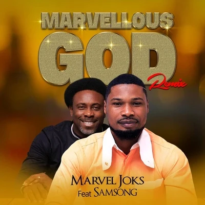 Samsong/Marvel Joks Marvellous God (feat. Samsong)