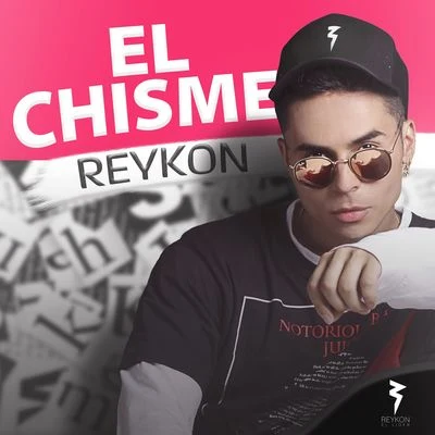 Reykon El Chisme