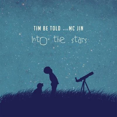 歐陽靖 (MC Jin)/Tim Be Told Into the Stars (feat. MC Jin)