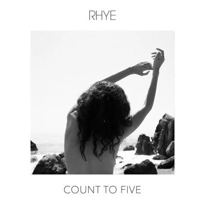 Rhye Count To Five