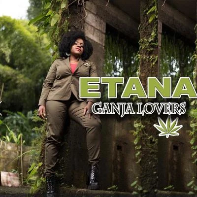 Etana Ganja Lovers