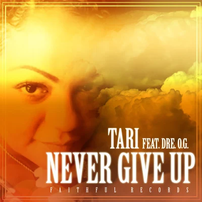 TARI Never Give Up