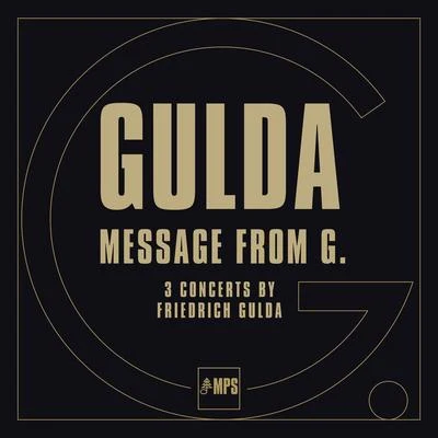 Friedrich Gulda Message from G