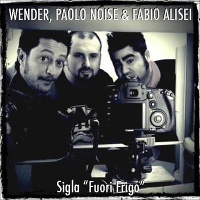 Wender/Paolo Noise/Fabio Alisei Sigla fuori frigo