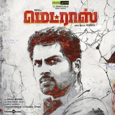 Santhosh Narayanan Madras (Original Motion Picture Soundtrack)