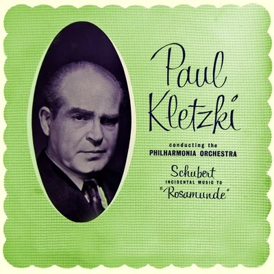 PHILHARMONIA ORCHESTRA/Paul Kletzki Schubert Incidental Music To Rosamunde