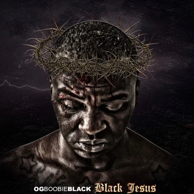 OG Boobie Black Black Jesus