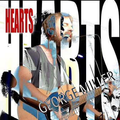 George Miller Hearts