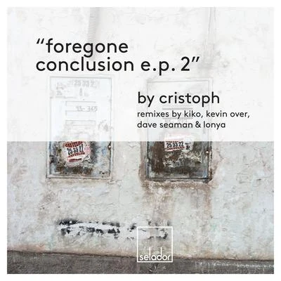 Cristoph Foregone Conclusion EP 2