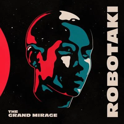 Robotaki The Grand Mirage