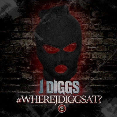 J-Diggs #WhereJDiggsAt?