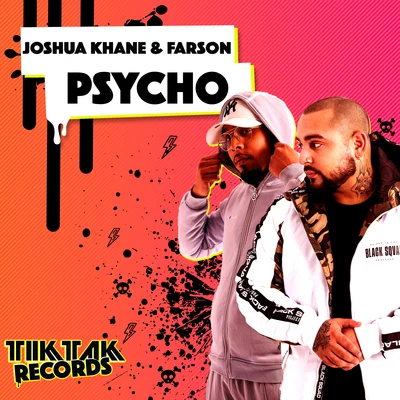 Joshua Khane/Farson Psycho