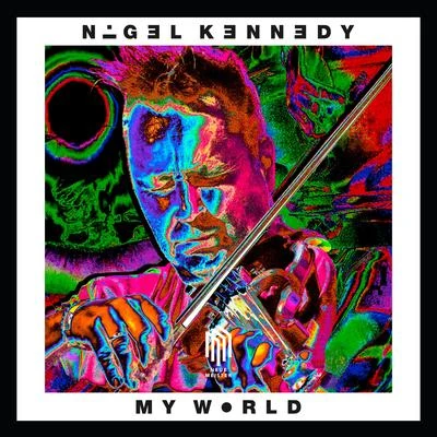 Nigel Kennedy My World