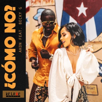 Akon/Becky G ¿ Cómo No?