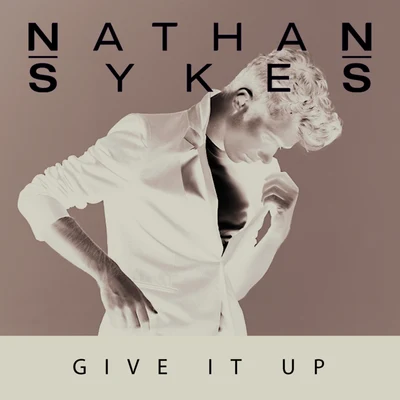 Nathan Sykes Give It Up (Jack Wins Remix)