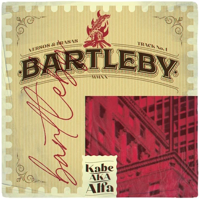 Kabe Aka Alfa Bartleby Versos y Brasas