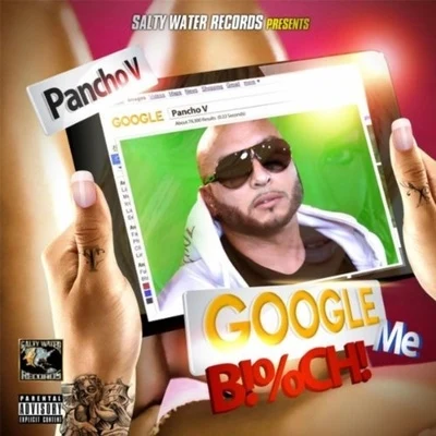 Pancho V Google Me *****