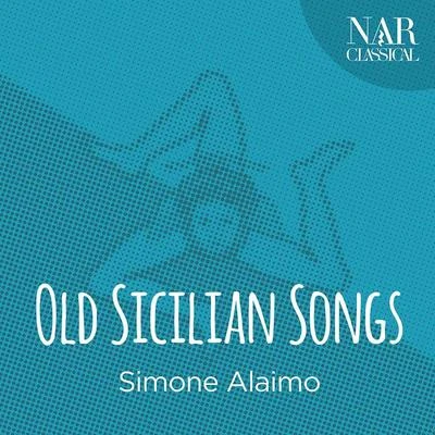 Simone Alaimo Old Sicilian Songs