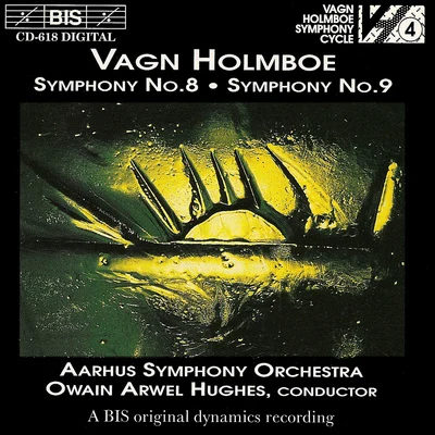 Aarhus Symphony Orchestra HOLMBOE: Symphony Nos. 8 and 9