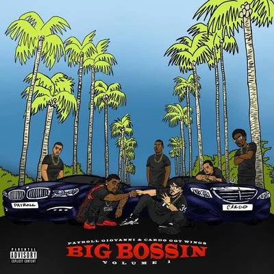 Cardo/Payroll Giovanni Big Bossin Vol. 1