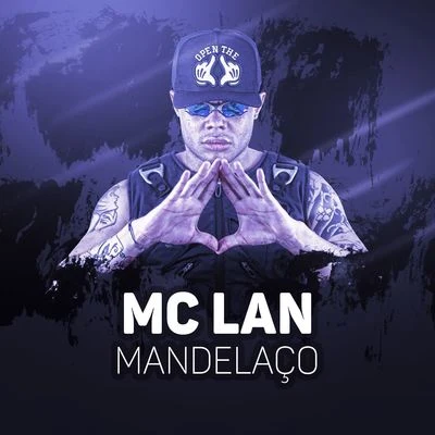 MC Lan Mandelaço