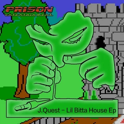 J.Quest Lil Bitta House Ep