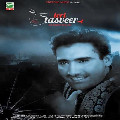 Kulwinder Dhillon Teri Tasveer