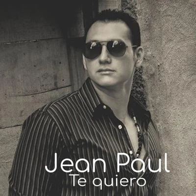 Jean Paul Te Quiero