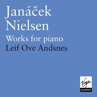 Leif Ove Andsnes Janacek Neilsen: Piano Works