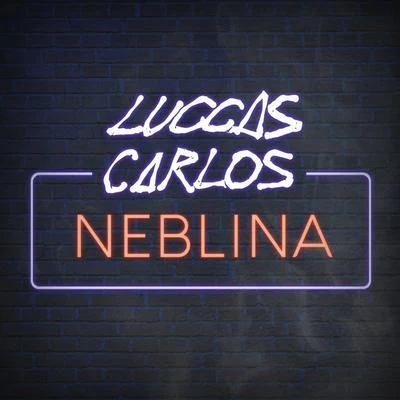 Luccas Carlos Neblina