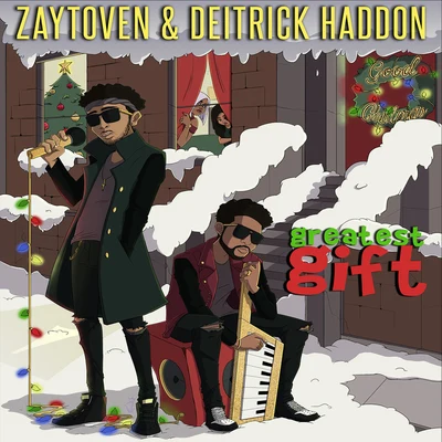 Deitrick Haddon/Zaytoven Greatest Gift