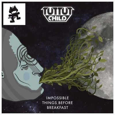 Tut Tut Child Impossible Things Before Breakfast EP