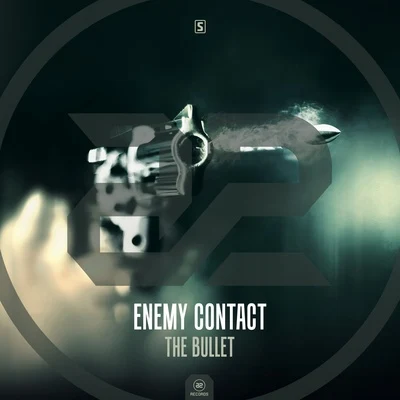 Enemy Contact The Bullet